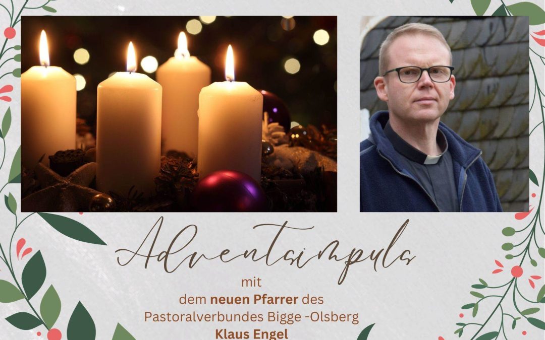 Adventsimpuls von Pfarrer Klaus Engel